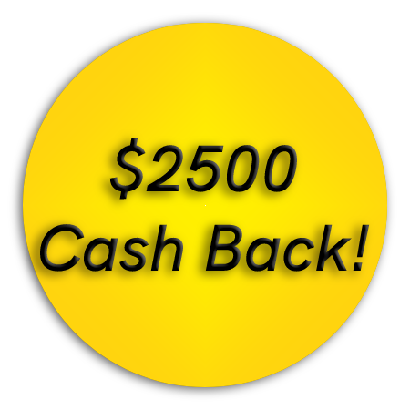 $2500 Cash Back!
